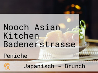 Nooch Asian Kitchen Badenerstrasse