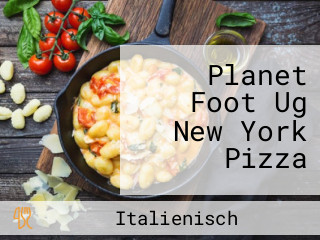 Planet Foot Ug New York Pizza