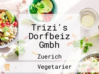 Trizi's Dorfbeiz Gmbh