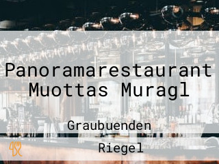 Panoramarestaurant Muottas Muragl