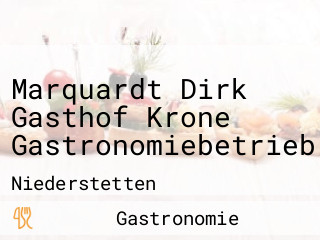 Marquardt Dirk Gasthof Krone Gastronomiebetrieb