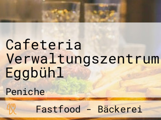 Cafeteria Verwaltungszentrum Eggbühl