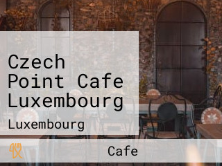 Czech Point Cafe Luxembourg