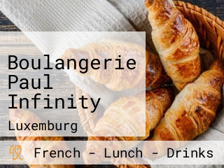 Boulangerie Paul Infinity