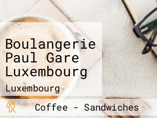 Boulangerie Paul Gare Luxembourg