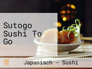 Sutogo Sushi To Go