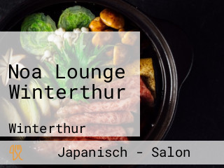 Noa Lounge Winterthur