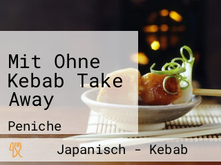 Mit Ohne Kebab Take Away
