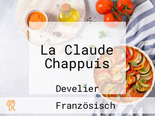 La Claude Chappuis