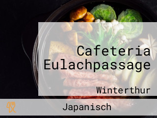 Cafeteria Eulachpassage