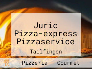 Juric Pizza-express Pizzaservice