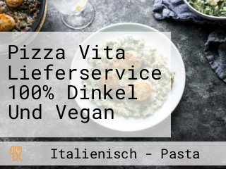 Pizza Vita Lieferservice 100% Dinkel Und Vegan