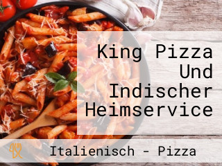 King Pizza Und Indischer Heimservice