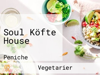 Soul Köfte House