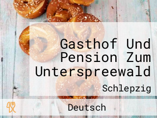 Gasthof Und Pension Zum Unterspreewald