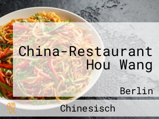 China-Restaurant Hou Wang