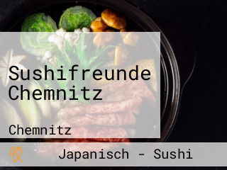 Sushifreunde Chemnitz
