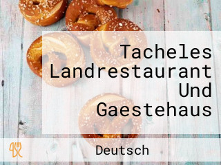 Tacheles Landrestaurant Und Gaestehaus