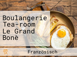 Boulangerie Tea-room Le Grand Bonè