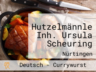 Hutzelmännle Inh. Ursula Scheuring