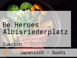 Be Heroes Albisriederplatz