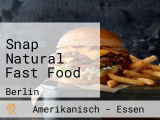 Snap Natural Fast Food