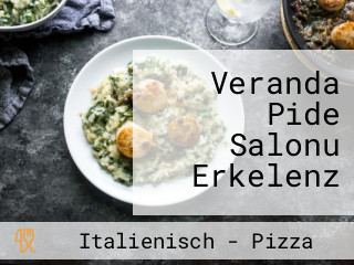 Veranda Pide Salonu Erkelenz