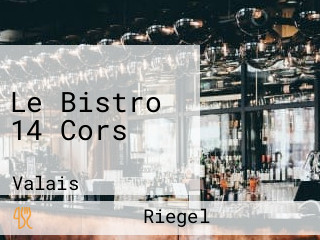 Le Bistro 14 Cors