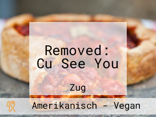 Removed: Cu See You