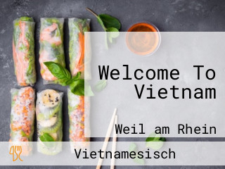 Welcome To Vietnam