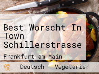 Best Worscht In Town Schillerstrasse