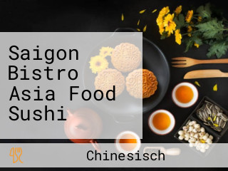 Saigon Bistro Asia Food Sushi