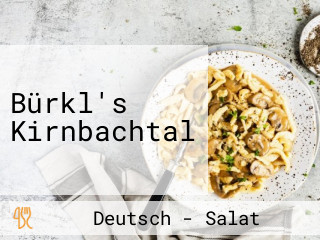 Bürkl's Kirnbachtal
