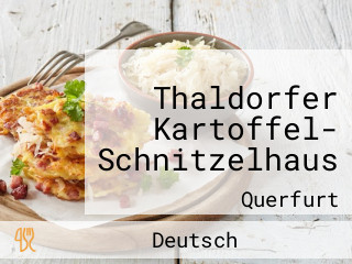 Thaldorfer Kartoffel- Schnitzelhaus