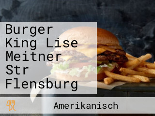 Burger King Lise Meitner Str Flensburg
