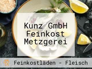 Kunz GmbH Feinkost Metzgerei