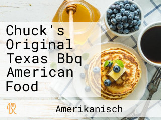 Chuck's Original Texas Bbq American Food