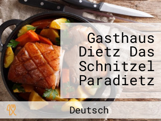 Gasthaus Dietz Das Schnitzel Paradietz