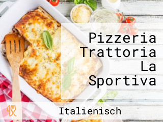 Pizzeria Trattoria La Sportiva