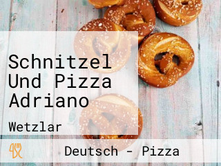 Schnitzel Und Pizza Adriano