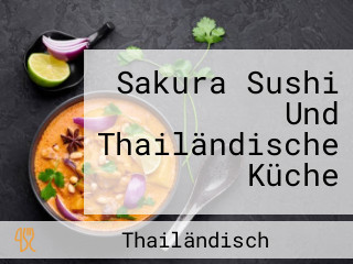 Sakura Sushi Und Thailändische Küche