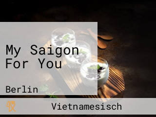 My Saigon For You