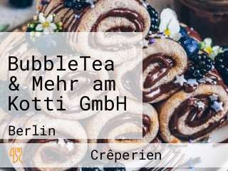 BubbleTea & Mehr am Kotti GmbH