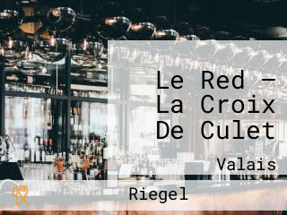 Le Red — La Croix De Culet