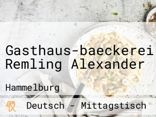 Gasthaus-baeckerei Remling Alexander