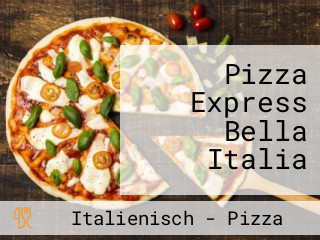 Pizza Express Bella Italia