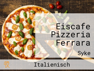 Eiscafe Pizzeria Ferrara