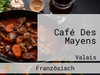 Café Des Mayens