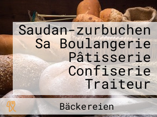 Saudan-zurbuchen Sa Boulangerie Pâtisserie Confiserie Traiteur