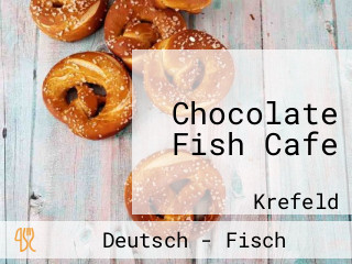 Chocolate Fish Cafe